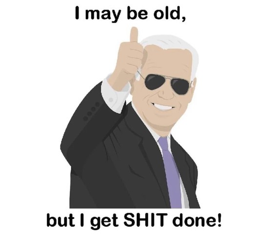 Graphic of Biden "getting shit done".