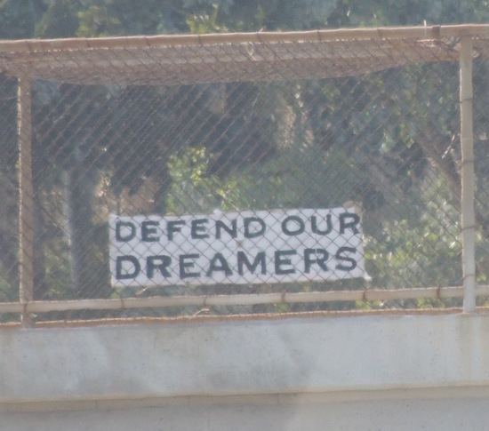 Defend our Dreamer sign over I-10