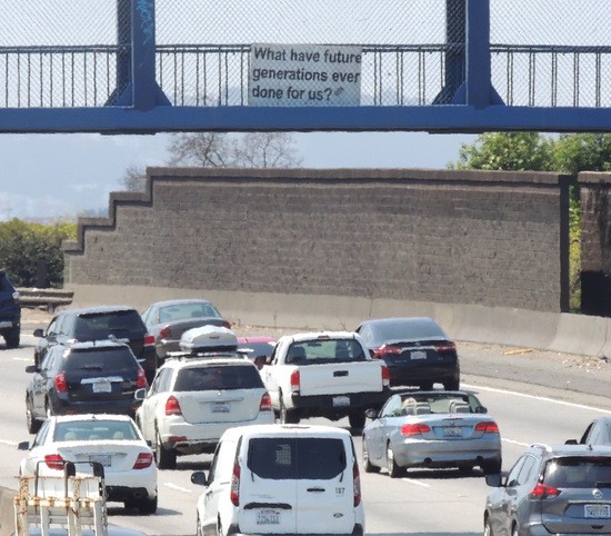 What have future generations ever done for us? sign over US 101 south