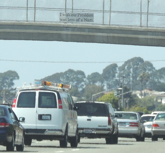 "I wish my President was less of a Nazi." Sign on I-80